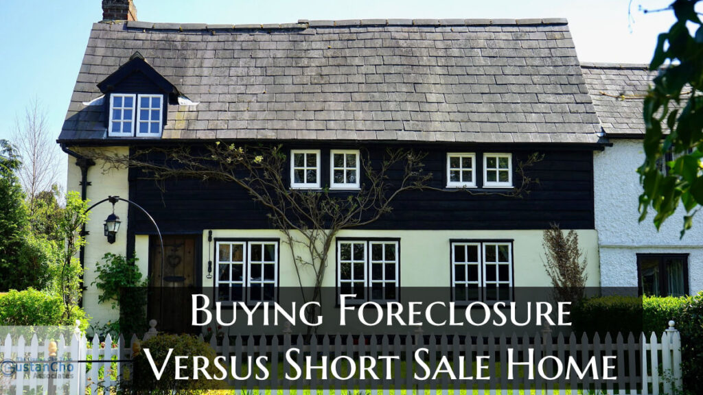 Buying Foreclosure Versus Short Sale Home